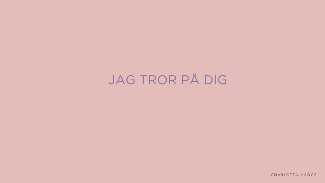 Jag tror på dig